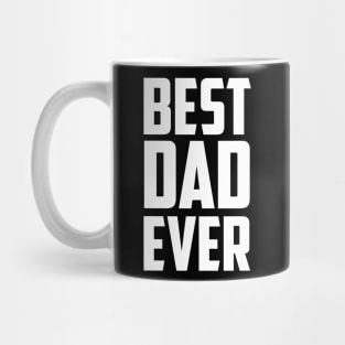 Best Dad Ever - White Mug